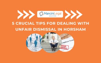 5 Crucial Tips for Dealing with Unfair Dismissal in Horsham