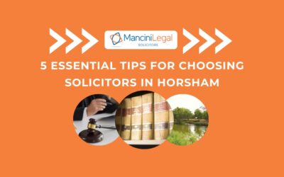 5 Essential Tips for Choosing Solicitors in Horsham